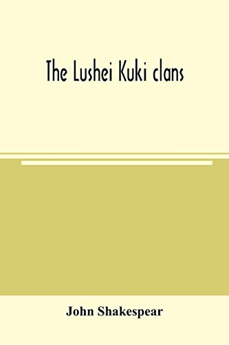 Stock image for The Lushei Kuki clans for sale by Lucky's Textbooks