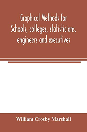 Stock image for Graphical methods for schools, colleges, statisticians, engineers and executives for sale by Lucky's Textbooks