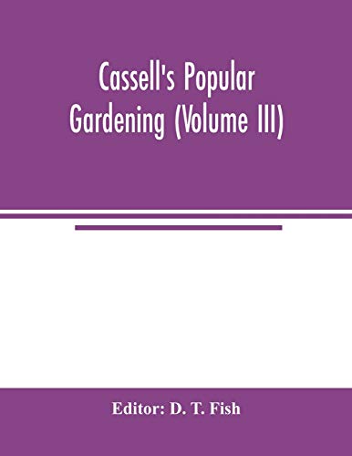 Imagen de archivo de Cassell's popular gardening (Volume III) a la venta por Lucky's Textbooks