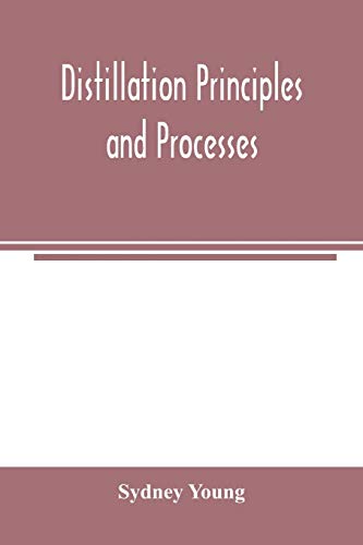 Beispielbild fr Distillation principles and processes zum Verkauf von Books From California