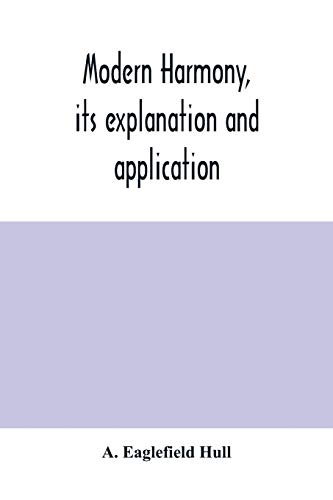 9789354004681: Modern harmony, its explanation and application