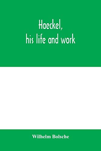 Beispielbild fr Haeckel, his life and work zum Verkauf von PBShop.store US