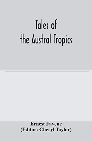 Imagen de archivo de Tales of the Austral tropics a la venta por Lucky's Textbooks