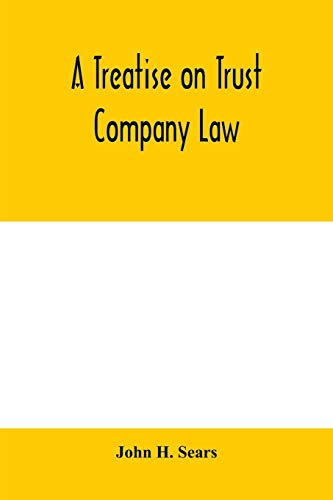 Stock image for A treatise on trust company law for sale by Lucky's Textbooks