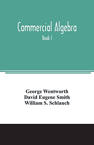 Stock image for Commercial algebra: Book I for sale by Lucky's Textbooks