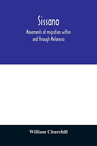 Stock image for Sissano; movements of migration within and through Melanesia for sale by Books Puddle