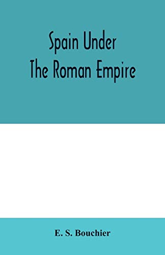 9789354006999: Spain under the Roman empire