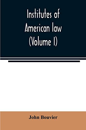 Stock image for Institutes of American law (Volume I) for sale by Lucky's Textbooks