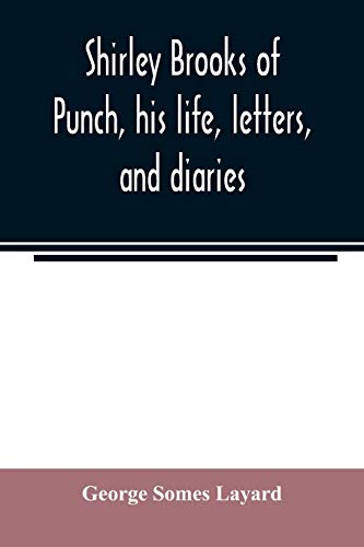 9789354007316: Shirley Brooks of Punch, his life, letters, and diaries