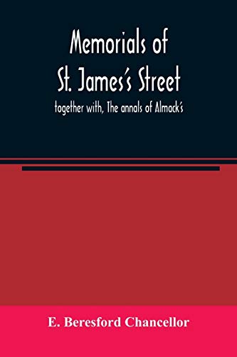 9789354007354: Memorials of St. James's street ; together with, The annals of Almack's
