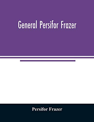 9789354007620: General Persifor Frazer