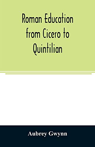 Stock image for Roman education from Cicero to Quintilian for sale by Lucky's Textbooks