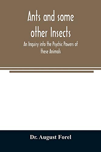 Imagen de archivo de Ants and some other Insects - An Inquiry into the Psychic Powers of these Animals a la venta por Lucky's Textbooks