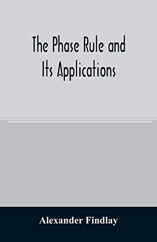 Imagen de archivo de The phase rule and its applications a la venta por Lucky's Textbooks
