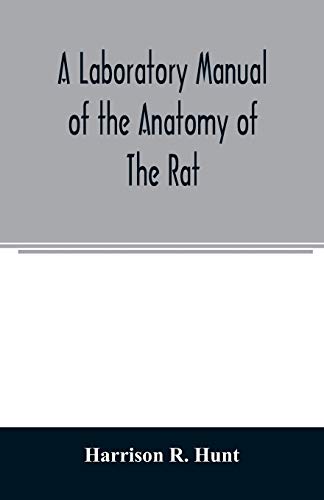 Beispielbild fr A laboratory manual of the anatomy of the rat zum Verkauf von Lucky's Textbooks
