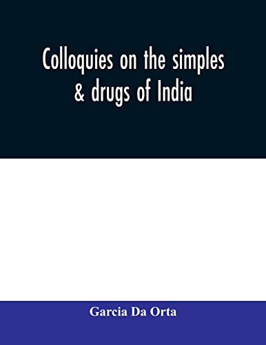 Imagen de archivo de Colloquies on the simples & drugs of India a la venta por Lucky's Textbooks