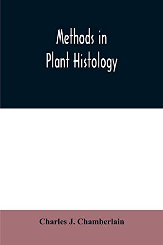 Imagen de archivo de Methods in plant histology a la venta por Better World Books: West