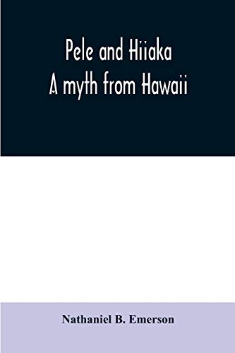 Stock image for Pele and Hiiaka: a myth from Hawaii for sale by Lucky's Textbooks