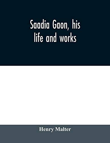 Imagen de archivo de Saadia Gaon, his life and works a la venta por Lucky's Textbooks