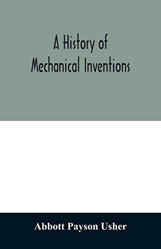 Stock image for A history of mechanical inventions for sale by Lucky's Textbooks