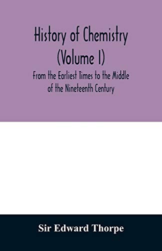 9789354011153: History of chemistry (Volume I) From the Earliest Times to the Middle of the Nineteenth Century