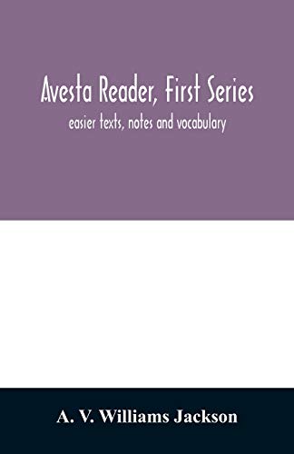 9789354011184: Avesta reader, first series: easier texts, notes and vocabulary