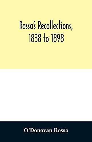 Stock image for Rossa's recollections, 1838 to 1898 for sale by Lucky's Textbooks
