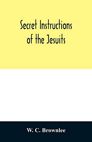 Beispielbild fr Secret instructions of the Jesuits zum Verkauf von Lucky's Textbooks