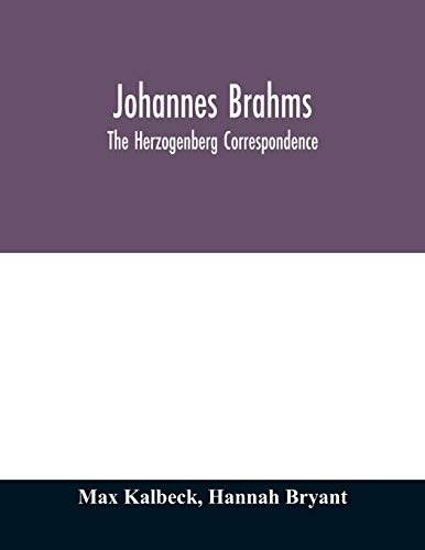 Stock image for Johannes Brahms; the Herzogenberg correspondence for sale by Lucky's Textbooks