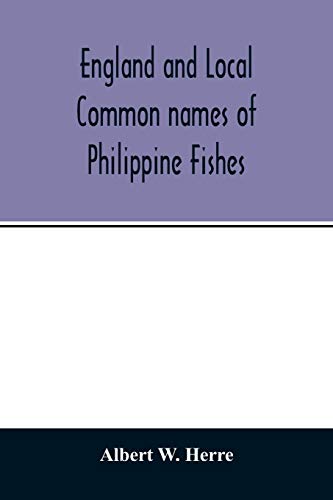 Stock image for England and Local Common names of Philippine Fishes for sale by Lucky's Textbooks