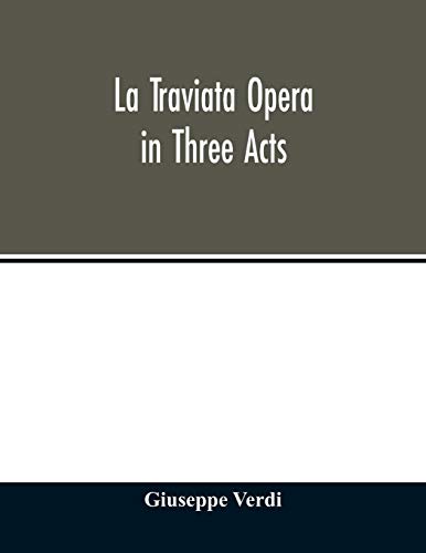 Stock image for La traviata Opera in Three Acts [Soft Cover ] for sale by booksXpress