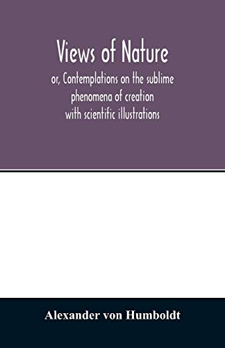 Beispielbild fr Views of nature, or, Contemplations on the sublime phenomena of creation: with scientific illustrations zum Verkauf von Lucky's Textbooks