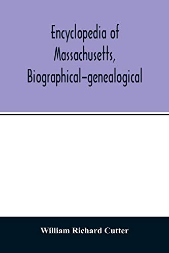 Beispielbild fr Encyclopedia of Massachusetts, biographical-genealogical zum Verkauf von Buchpark