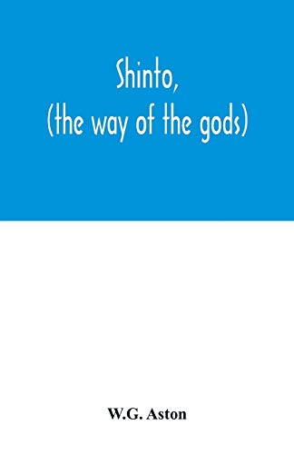 Stock image for Shinto, (the way of the gods) for sale by Lucky's Textbooks