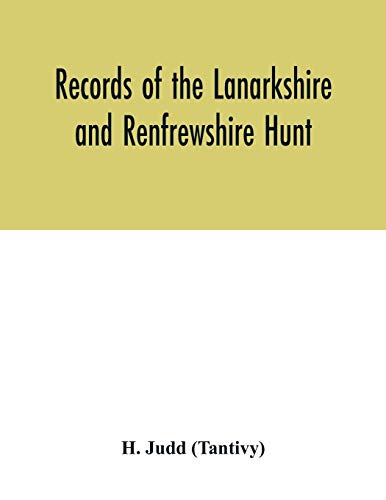 Imagen de archivo de Records of the Lanarkshire and Renfrewshire Hunt a la venta por Chiron Media