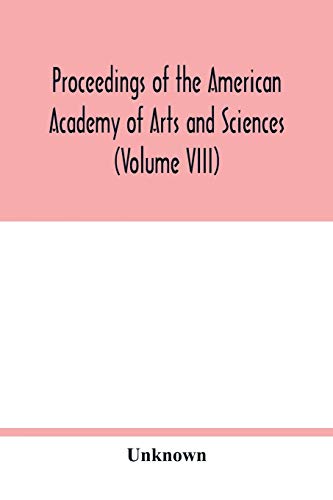Beispielbild fr Proceedings of the American Academy of Arts and Sciences (Volume VIII) zum Verkauf von Buchpark