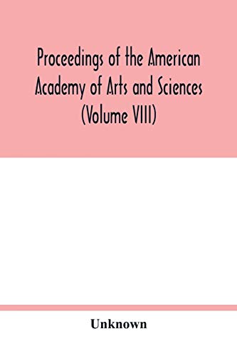 9789354018473: Proceedings of the American Academy of Arts and Sciences (Volume VIII)