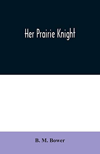 Stock image for Her Prairie Knight for sale by Lucky's Textbooks