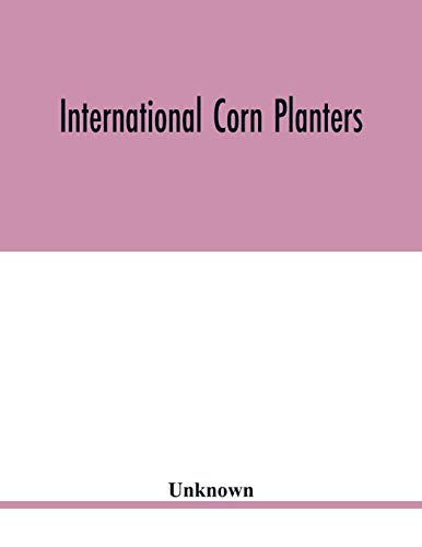 Imagen de archivo de International corn planters a la venta por Chiron Media