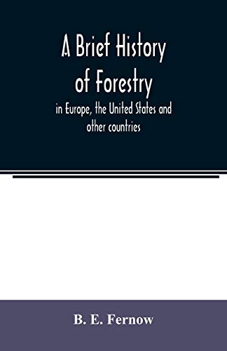 Stock image for A brief history of forestry: in Europe, the United States and other countries for sale by Lucky's Textbooks