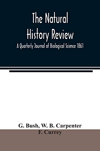 Beispielbild fr The natural history review; A Quarterly Journal of Biological Science 1861 zum Verkauf von Lucky's Textbooks