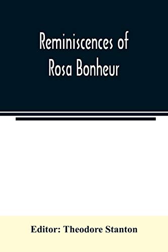 Imagen de archivo de Reminiscences of Rosa Bonheur a la venta por Lucky's Textbooks