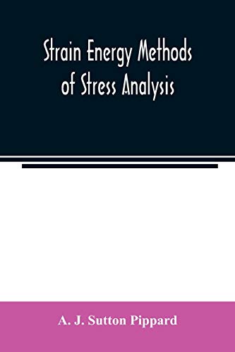 Imagen de archivo de Strain energy methods of stress analysis a la venta por Lucky's Textbooks