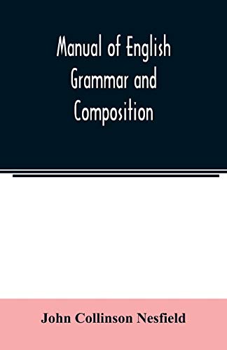 Beispielbild fr Manual of English grammar and composition zum Verkauf von Buchpark