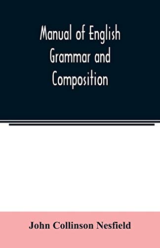 9789354023422: Manual of English grammar and composition
