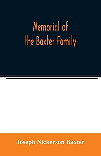 Beispielbild fr Memorial of the Baxter family zum Verkauf von Buchpark