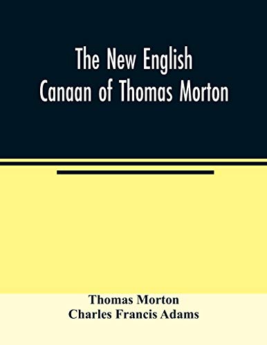 9789354023460: The new English Canaan of Thomas Morton