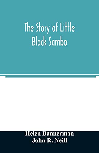 Stock image for The story of Little Black Sambo for sale by GF Books, Inc.