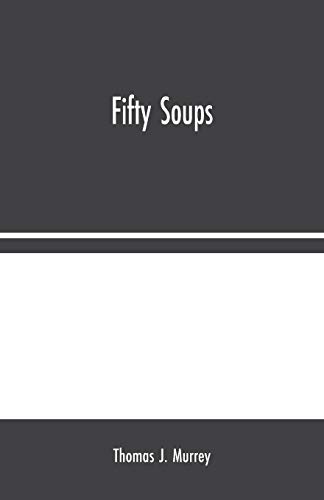Beispielbild fr Fifty Soups zum Verkauf von Lucky's Textbooks