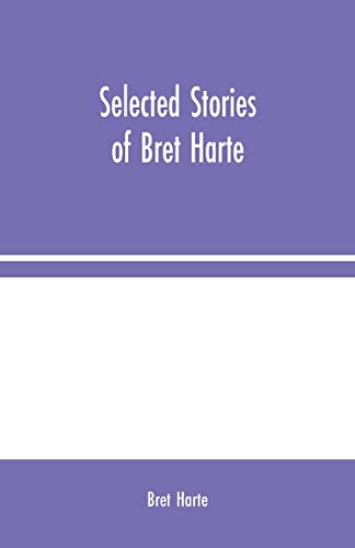 Beispielbild fr Selected Stories of Bret Harte zum Verkauf von Buchpark